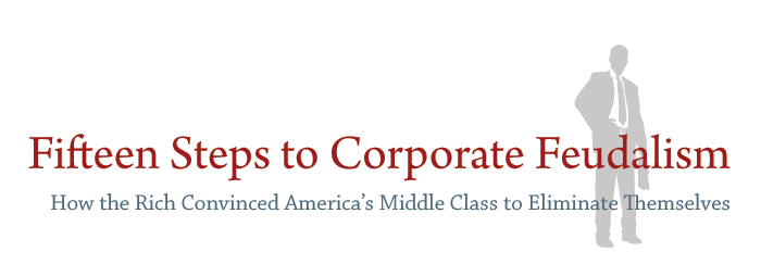 15 Steps to Corporate Feudalism